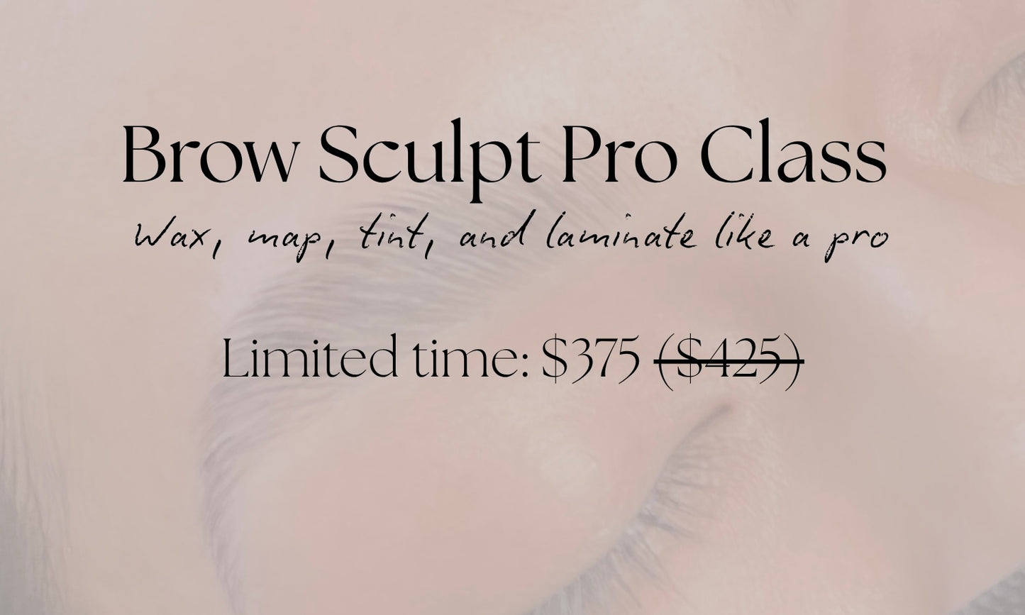 Brow Sculpt Pro Class